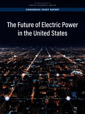 cover image of The Future of Electric Power in the United States